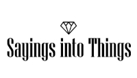 Sayings into Things Coupon